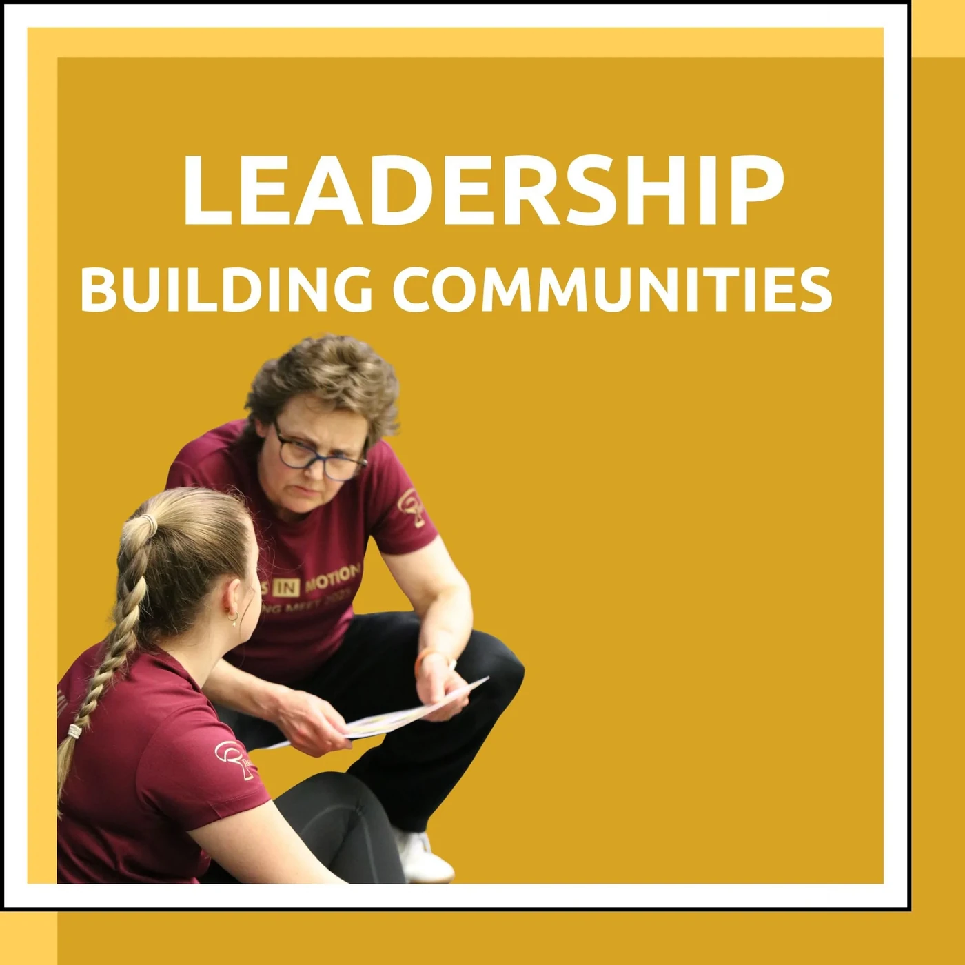 Leadership – building communities. An older woman mentoring a young female coach.